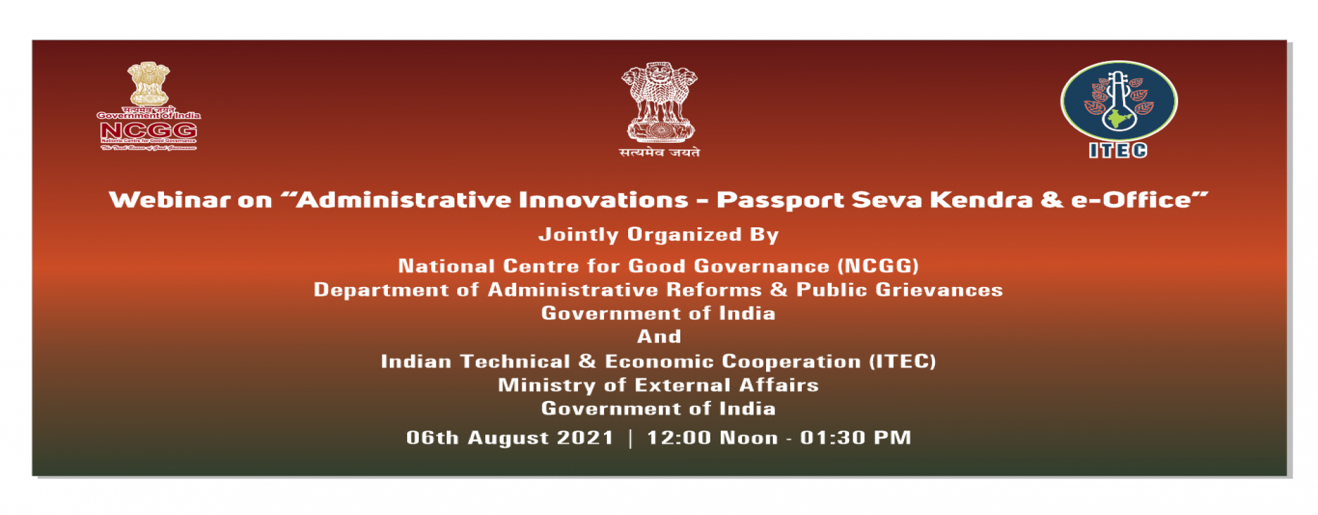 NCGG - ITEC Webinar on &quot;Administrative Innovations - Passport Seva Kendra &amp; e-Office on 06th August 2021 at 1200 hrs - 1330 hrs