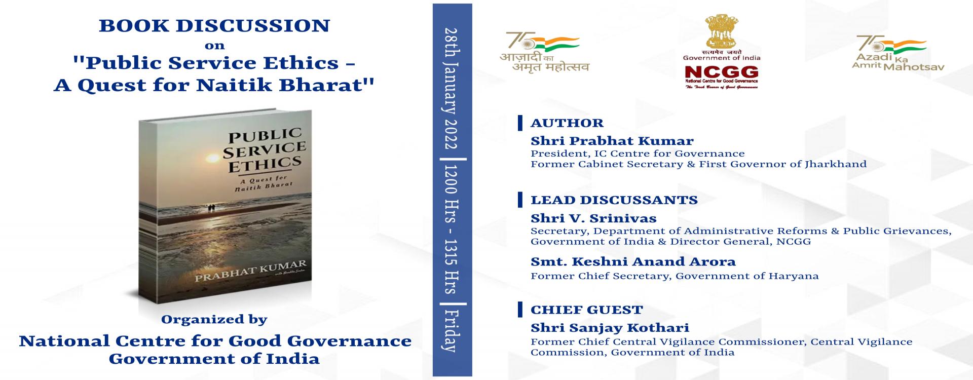 Virtual Book Discussion on &quot;Public Service Ethics - A Quest for Naitik Bharat&quot;