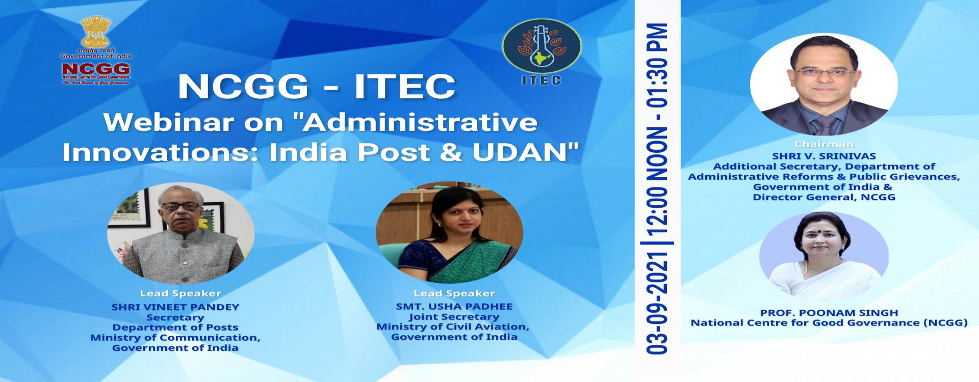 NCGG - ITEC Webinar on &quot;Administrative Innovations - India Post &amp; UDAN&quot; on September 03rd 2021 at 1200 Hrs - 1330 Hrs (IST)
